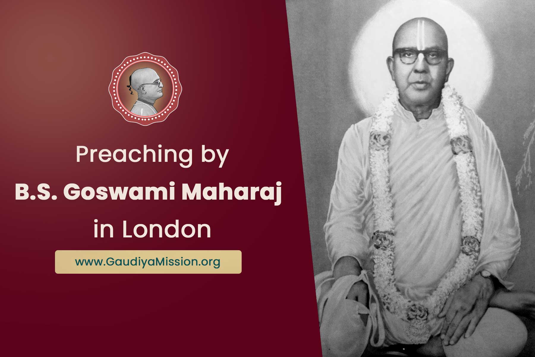 Preaching Under B.S. Goswami Maharaj - Gaudiya Mission U.K.