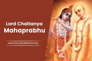 Read more about the article Chaitanya Mahaprabhu